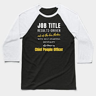 Chief People Officer | Job Punny Office Promotions Co Worker Baseball T-Shirt